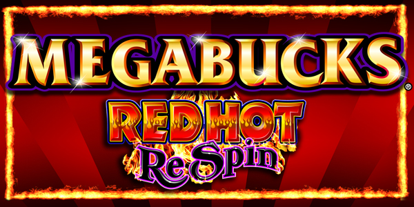 Megabucks® Red Hot Respin®
