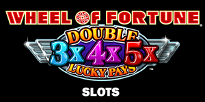 Wheel Of Fortune® Double Times Pay 3X4X5X® Lucky Pays