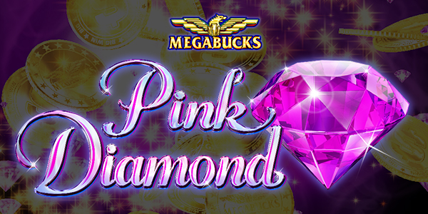 Megabucks® Pink Diamond®